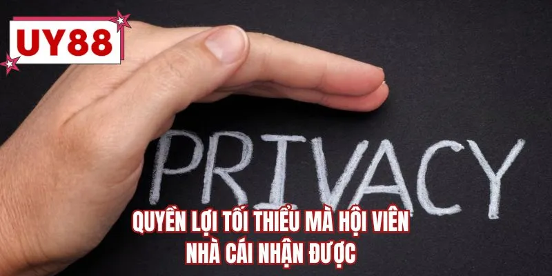 Quyền lợi tối thiểu mà hội viên nhà cái nhận được