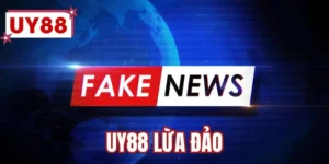 UY88 Lừa Đảo