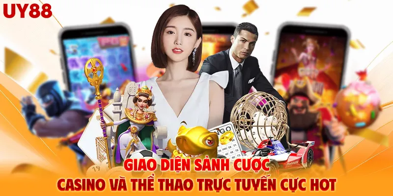 Giao diện sảnh cược casino và thể thao trực tuyến cực hot